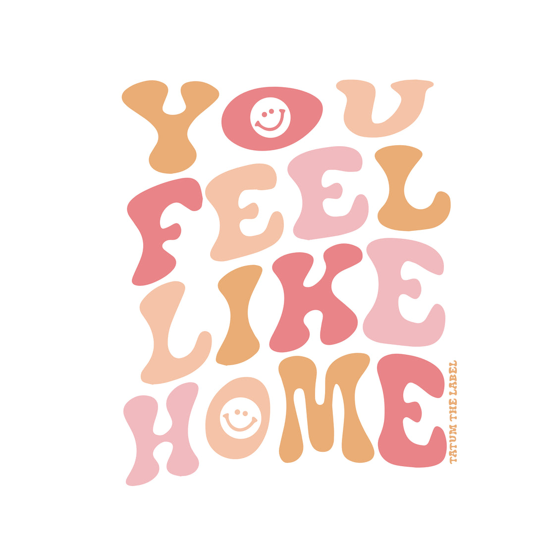 YOU FEEL LIKE HOME STICKER - COLOR