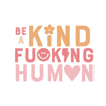 BE A KIND HUMAN STICKER - COLOR