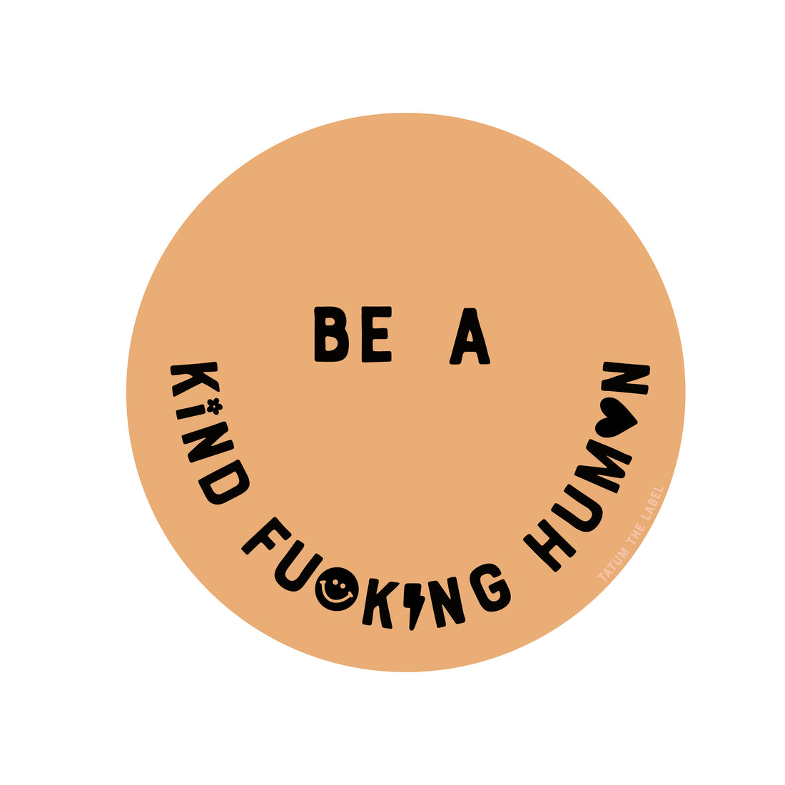 SMILEY BE A KIND HUMAN STICKER