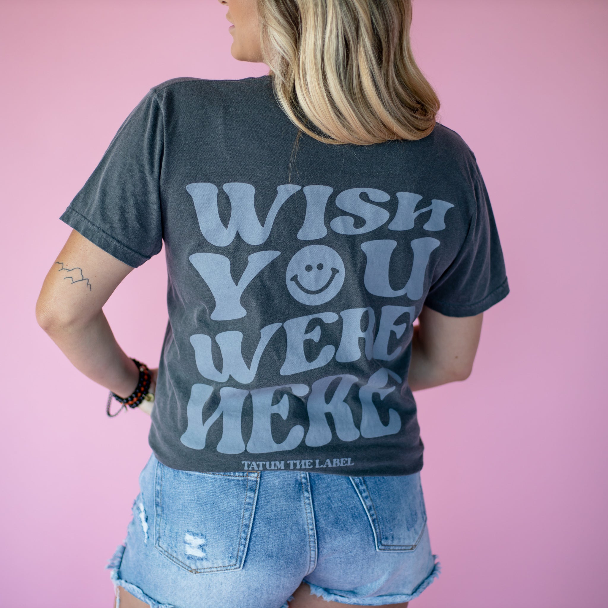 WISH YOU WERE HERE TEE TATUM THE LABEL